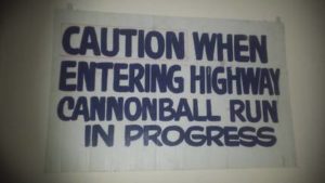 Cannonball Run Safety Sign