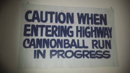 Cannonball Run Safety Sign